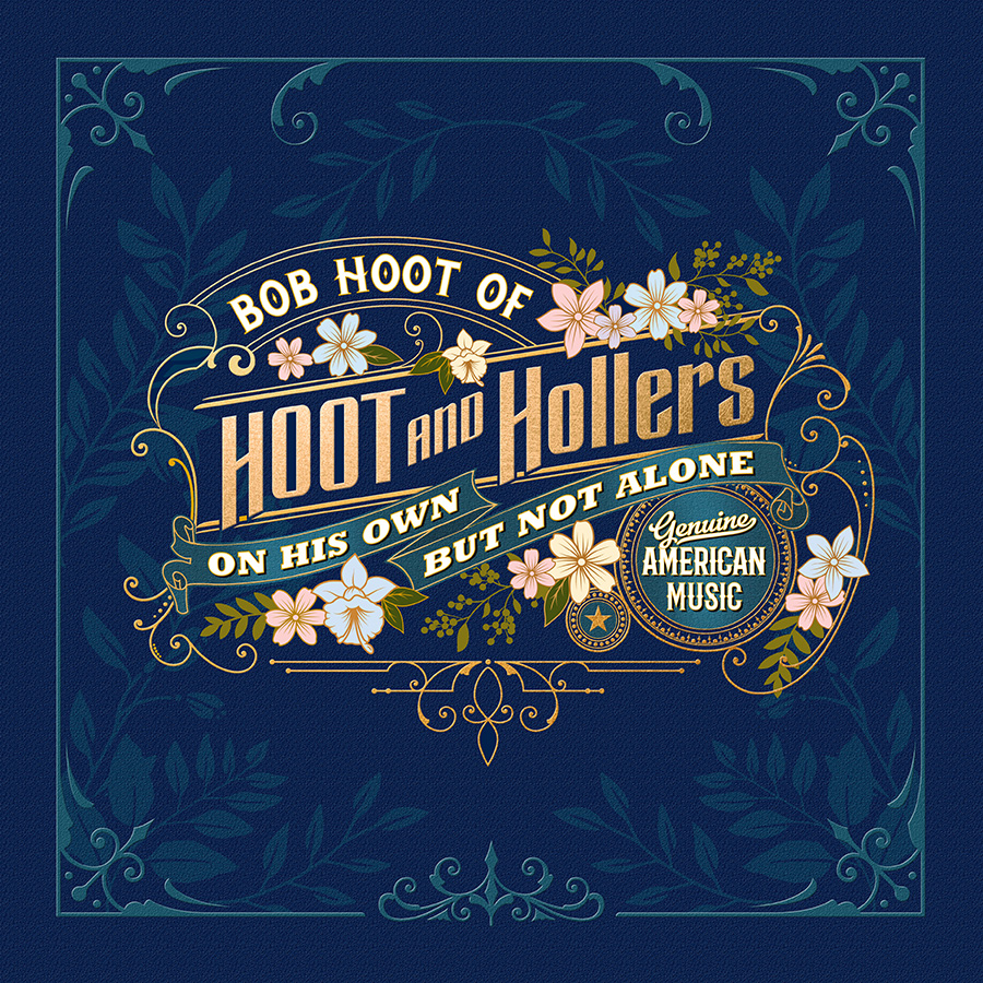 Album cover - Bob Hoot of HOOT and Hollers - On His Own But Not Alone